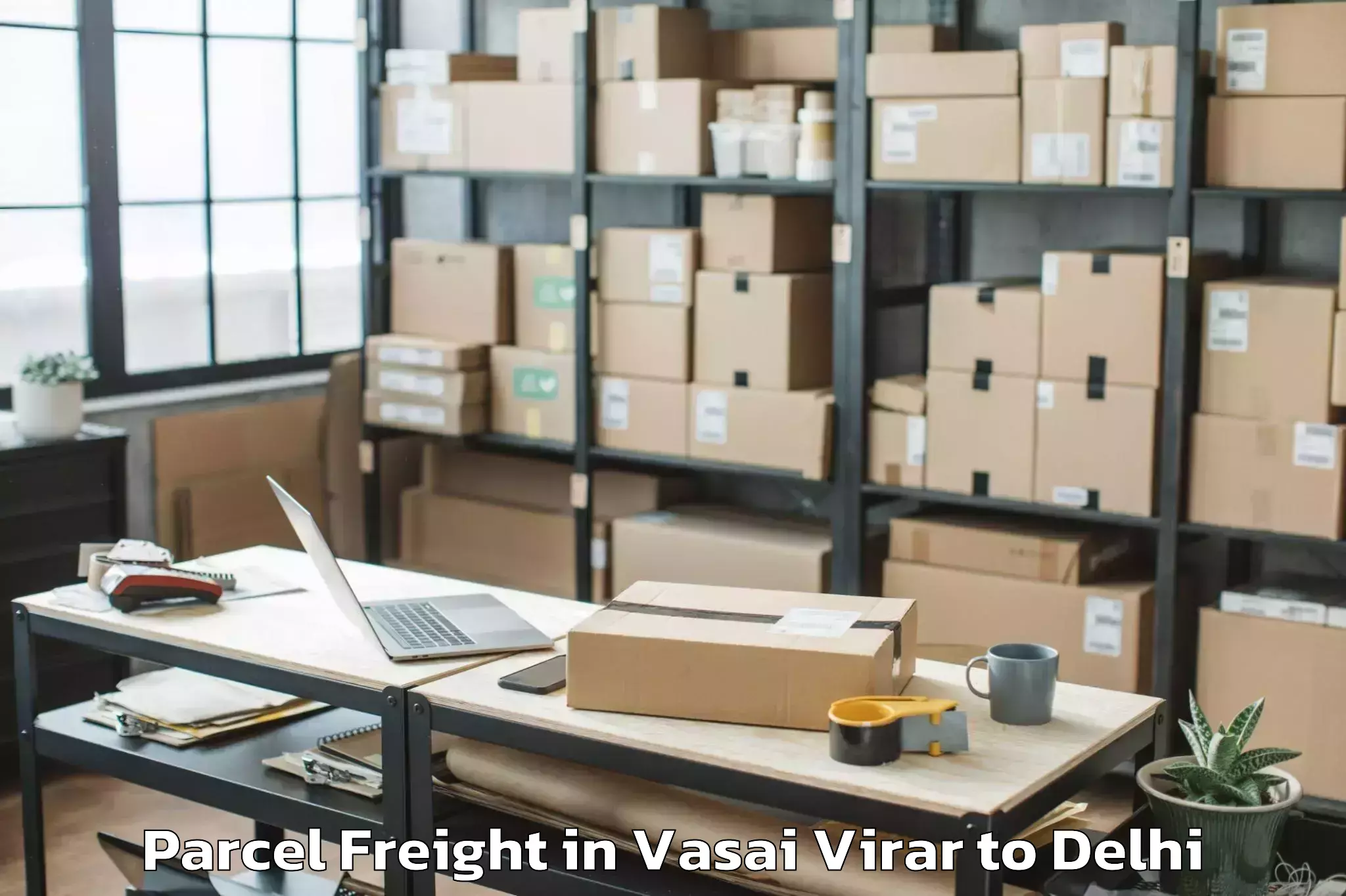 Hassle-Free Vasai Virar to University Of Delhi New Delhi Parcel Freight